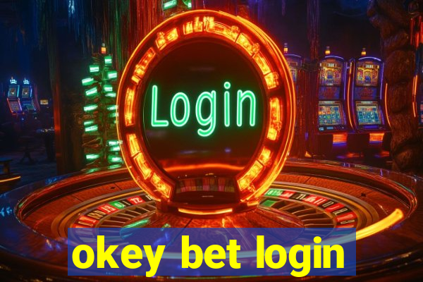 okey bet login